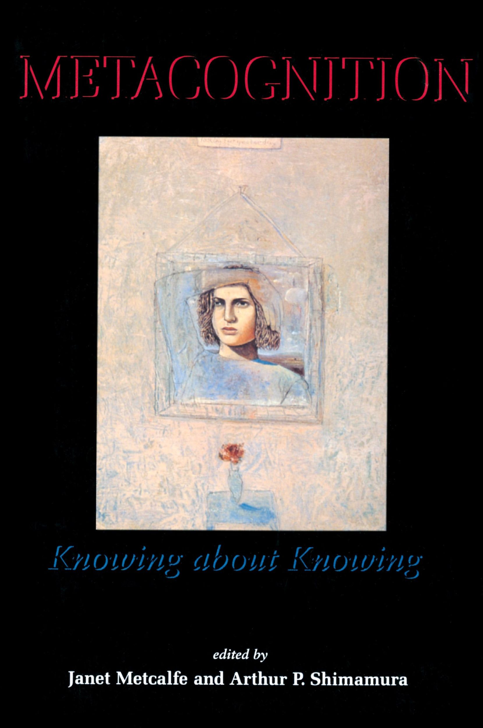 Cover: 9780262631693 | Metacognition | Knowing about Knowing | Janet Metcalfe (u. a.) | Buch