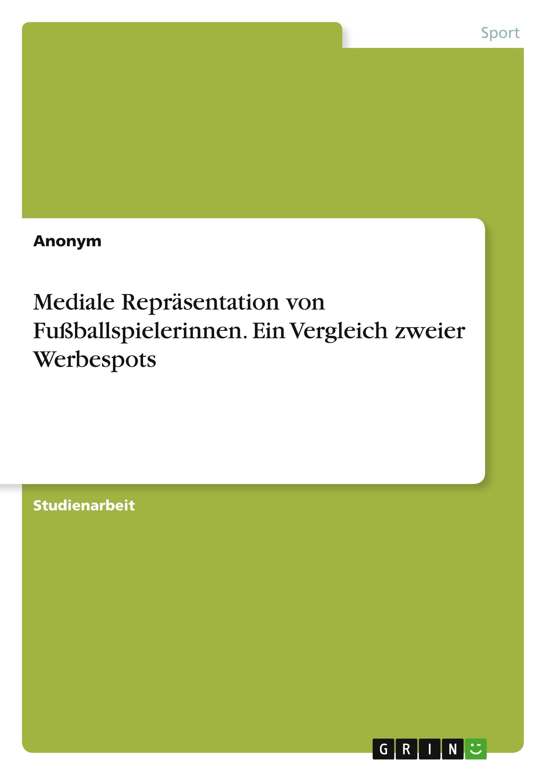 Cover: 9783346716552 | Mediale Repräsentation von Fußballspielerinnen. Ein Vergleich...