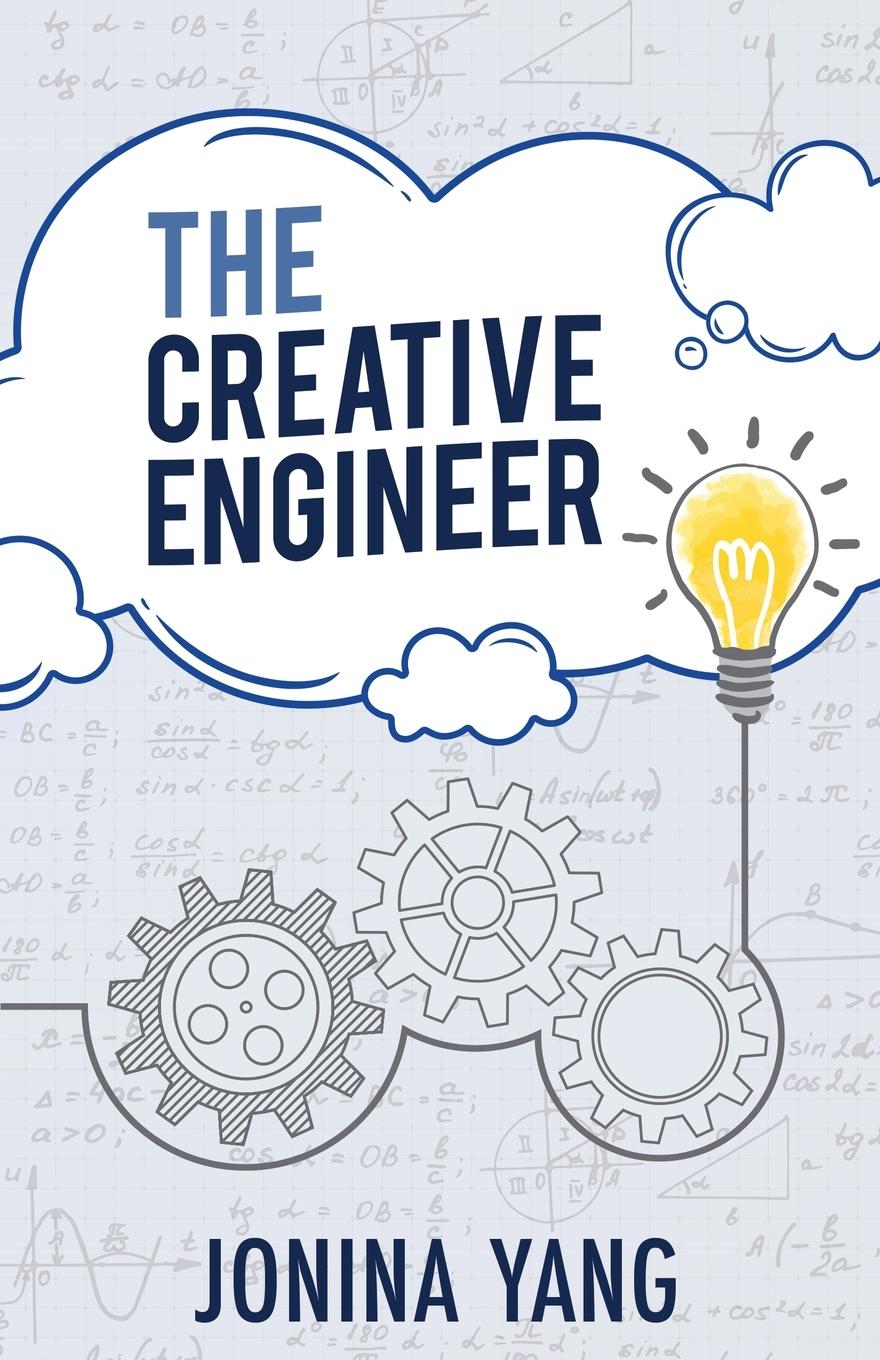 Cover: 9781636765754 | The Creative Engineer | Jonina Yang | Taschenbuch | Paperback | 2020