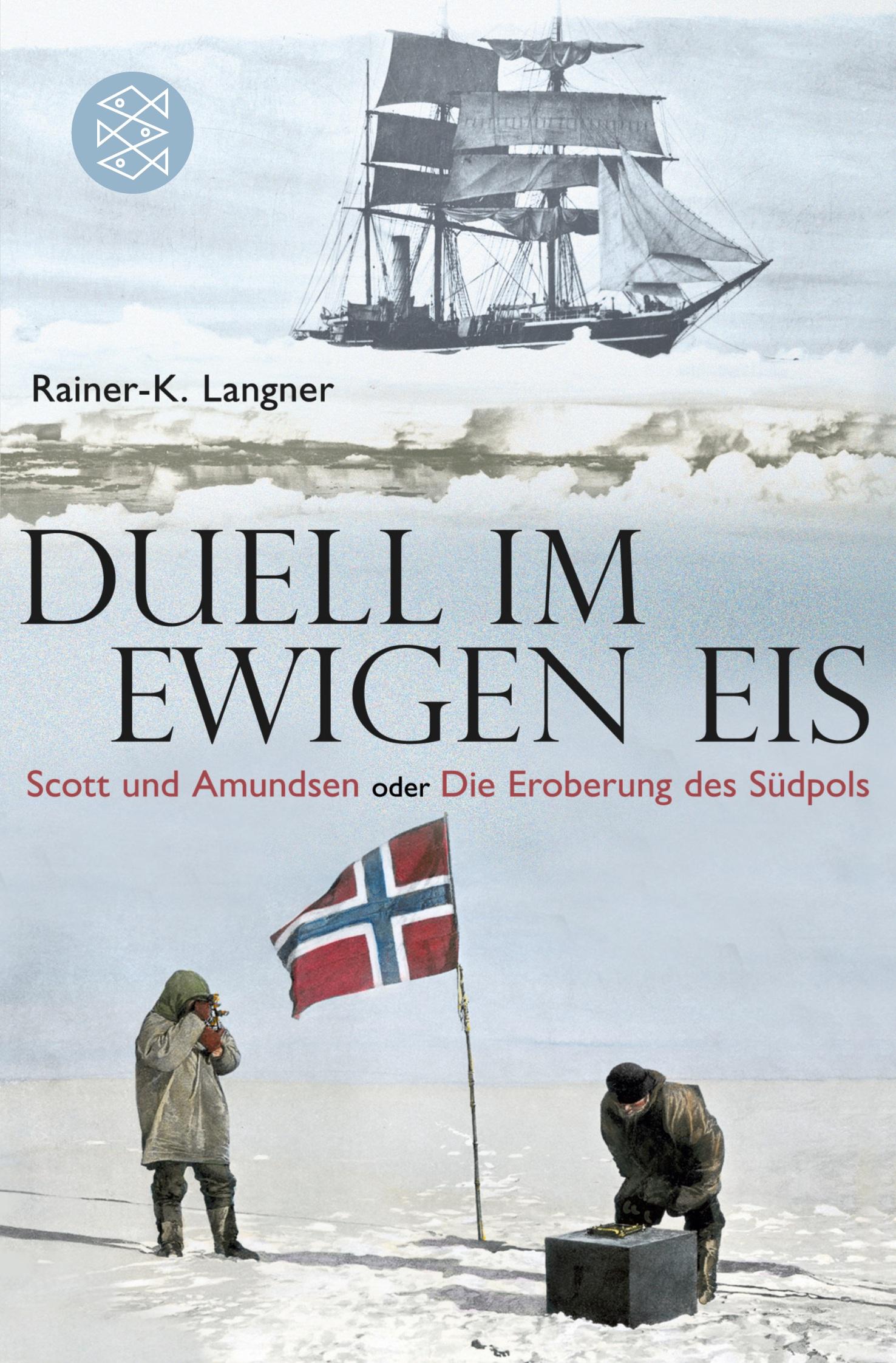 Cover: 9783596192564 | Duell im ewigen Eis | Rainer-K. Langner | Taschenbuch | 230 S. | 2011