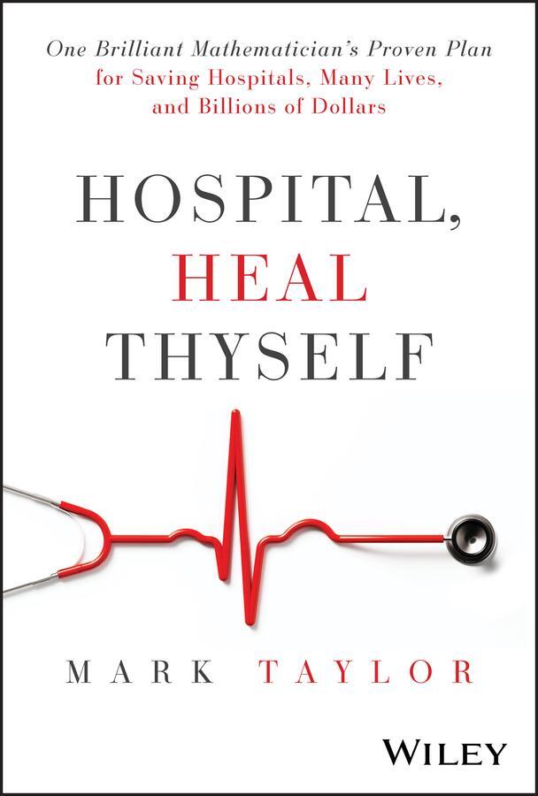 Cover: 9781394283347 | Hospital, Heal Thyself | Mark Taylor | Buch | Englisch | 2024 | Wiley