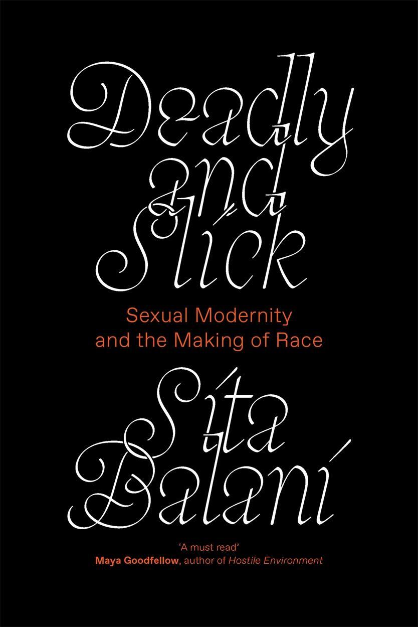 Cover: 9781839761027 | Deadly and Slick | Sexual Modernity and the Making of Race | Balani