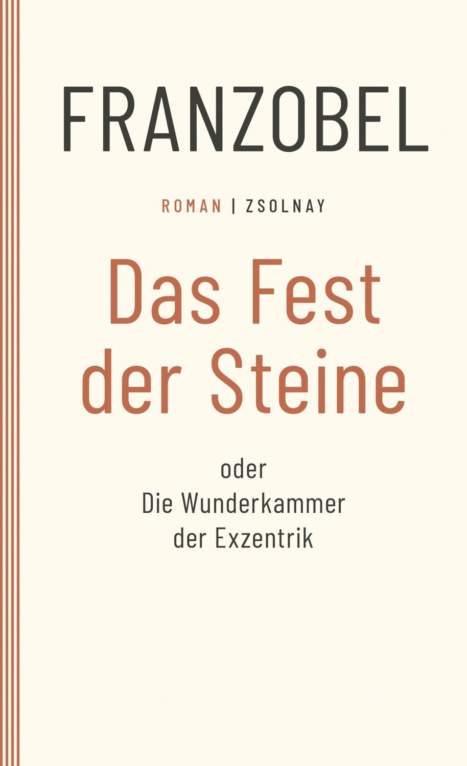 Cover: 9783552072817 | Das Fest der Steine oder Die Wunderkammer der Exzentrik | Roman | Buch