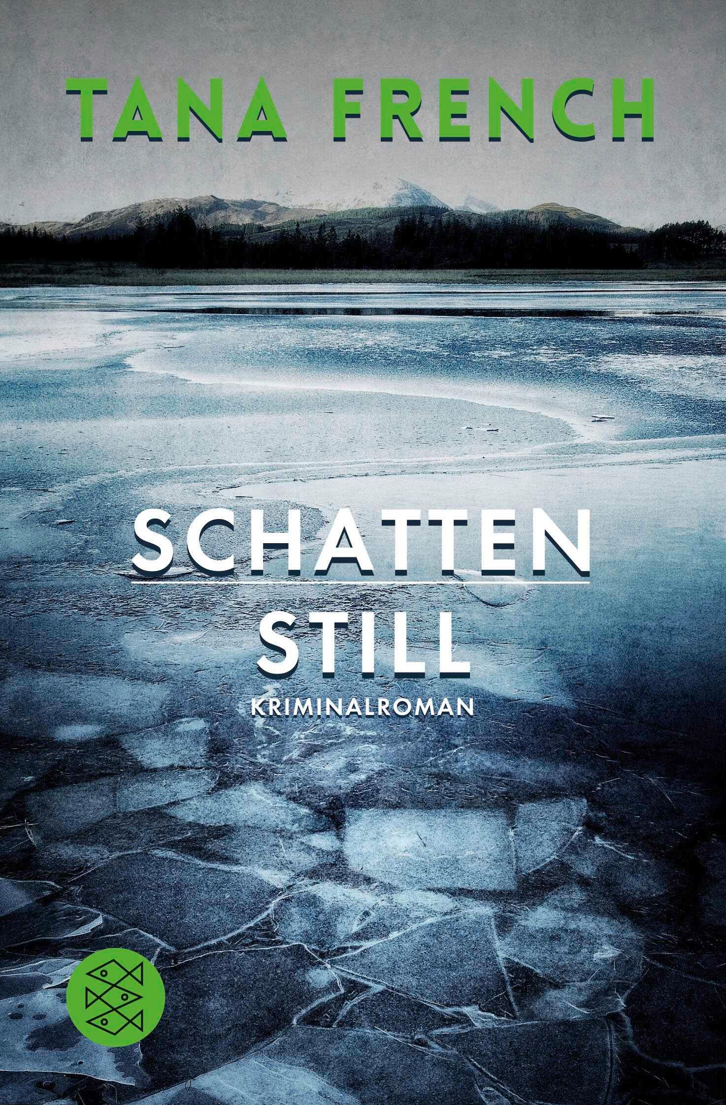 Cover: 9783596188826 | Schattenstill | Kriminalroman | Tana French | Taschenbuch | 768 S.