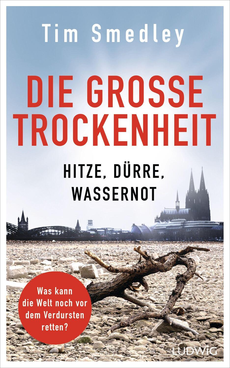 Cover: 9783453281585 | Die große Trockenheit | Tim Smedley | Taschenbuch | Deutsch | 2023