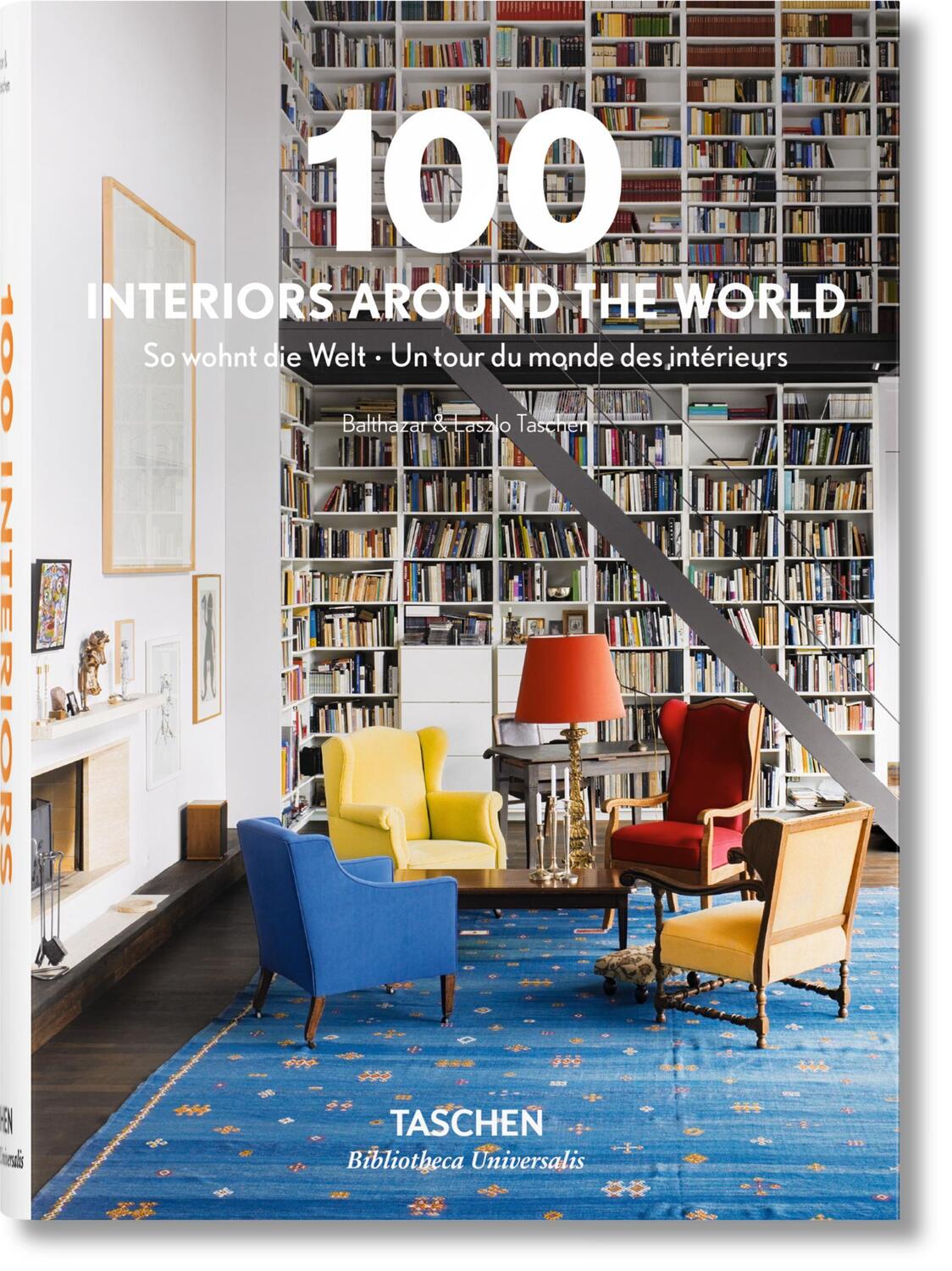 Cover: 9783836557269 | 100 Interiors Around the World | Taschen | Buch | GER, Hardcover