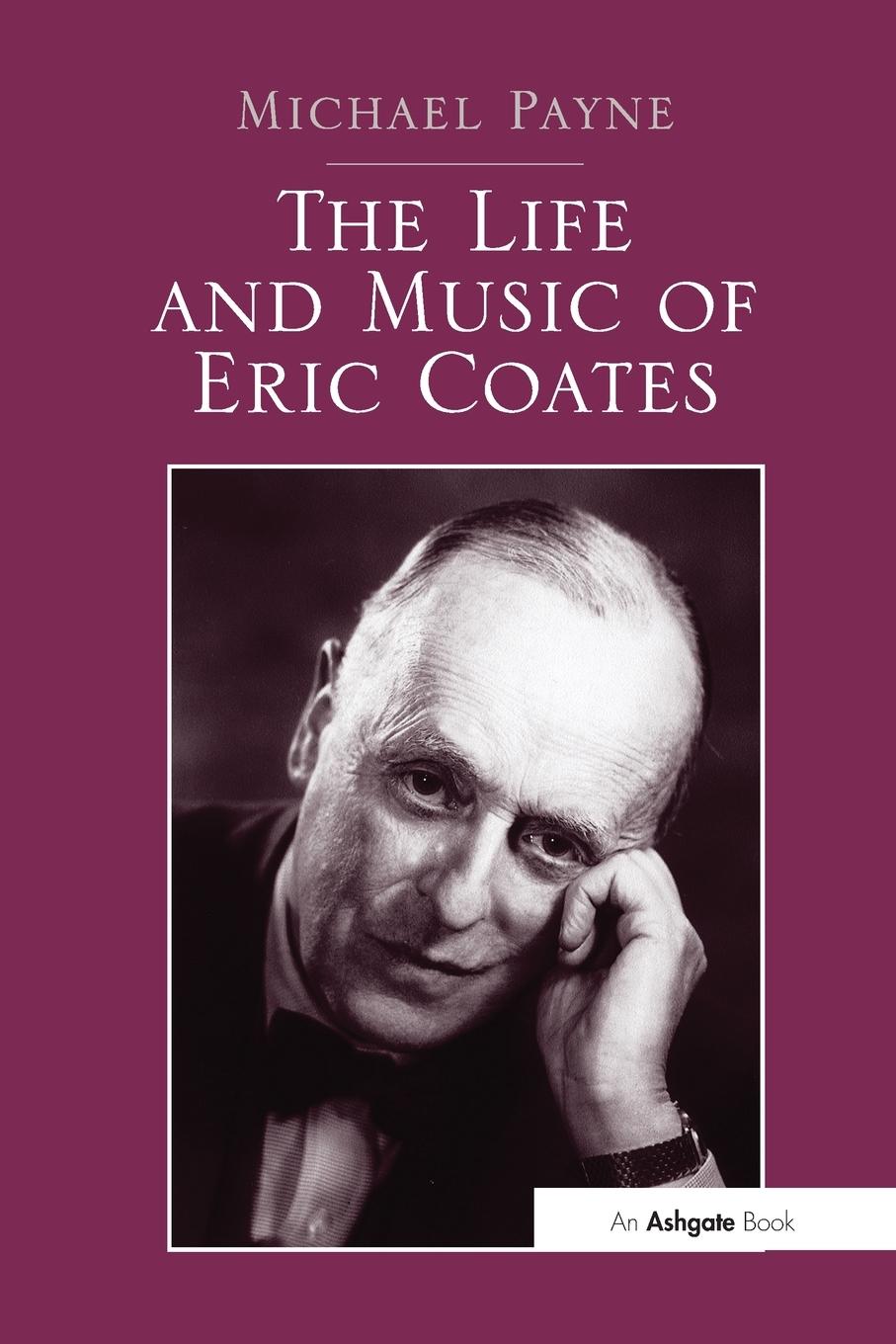 Cover: 9781138271494 | The Life and Music of Eric Coates | Michael Payne | Taschenbuch | 2016