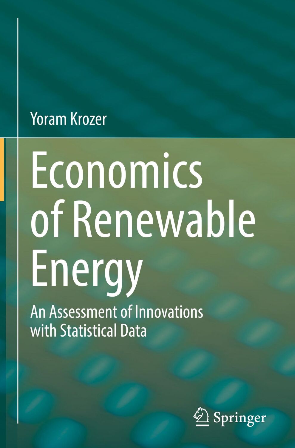 Cover: 9783030908034 | Economics of Renewable Energy | Yoram Krozer | Buch | ix | Englisch