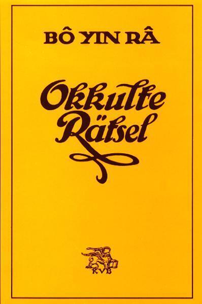 Cover: 9783857670923 | Okkulte Rätsel | Bô Yin Râ | Buch | Kober Verlag | EAN 9783857670923