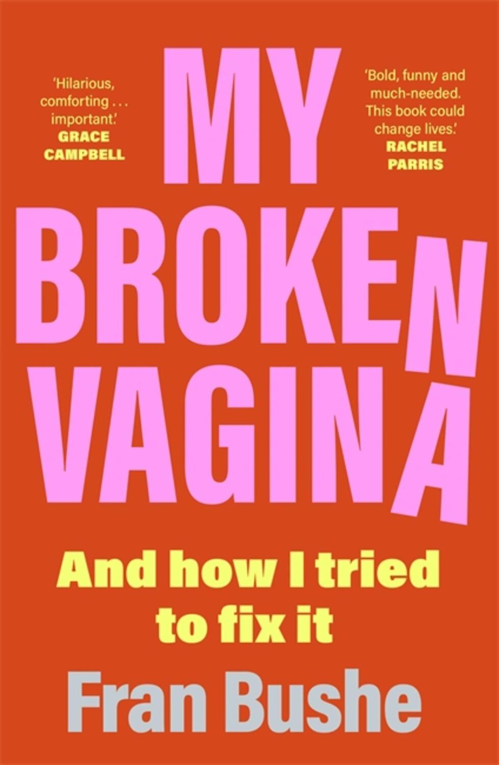 Cover: 9781529347685 | My Broken Vagina | One Woman's Quest to Fix Her Sex Life, and Yours