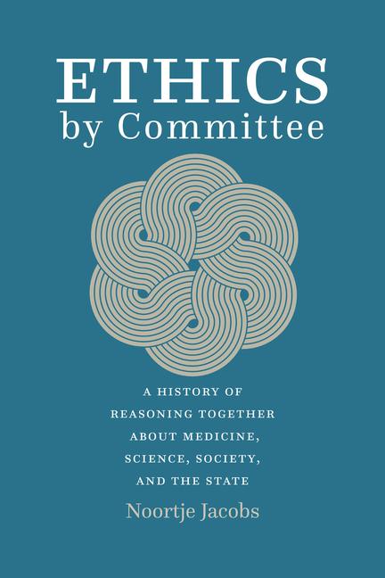 Cover: 9780226819327 | Ethics by Committee | Noortje Jacobs | Taschenbuch | Englisch | 2022