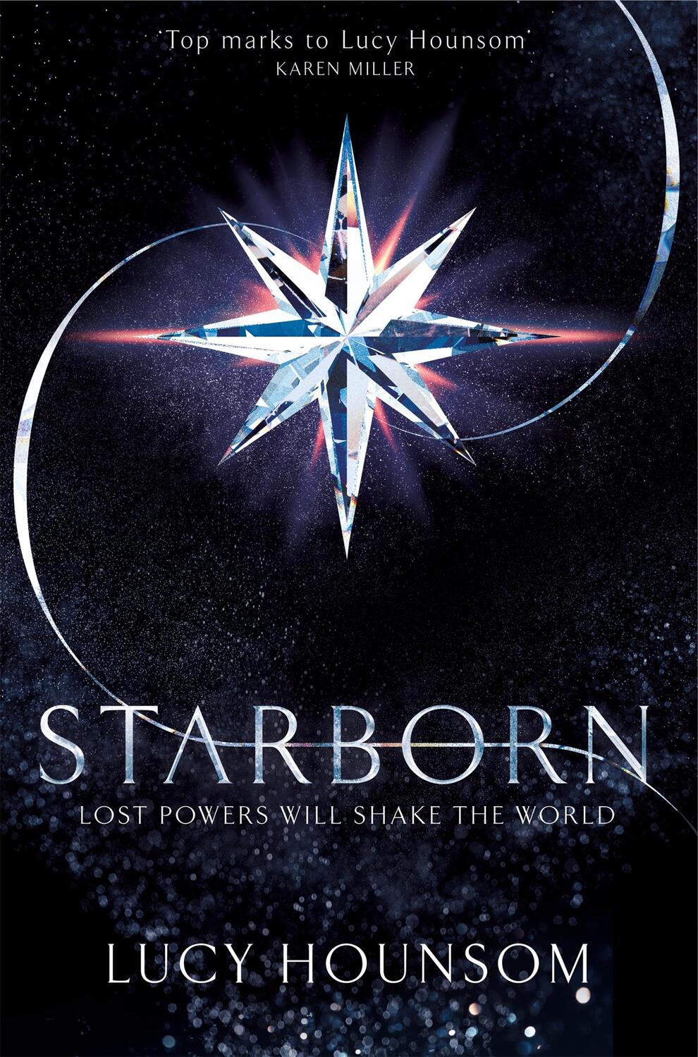 Cover: 9781509841684 | Starborn | Lucy Hounsom | Taschenbuch | The Worldmaker Trilogy | 2017