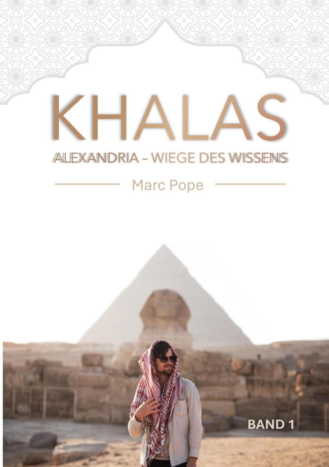 Cover: 9783759751751 | Khalas | Alexandria - Wiege des Wissens | Marcel Pope | Taschenbuch