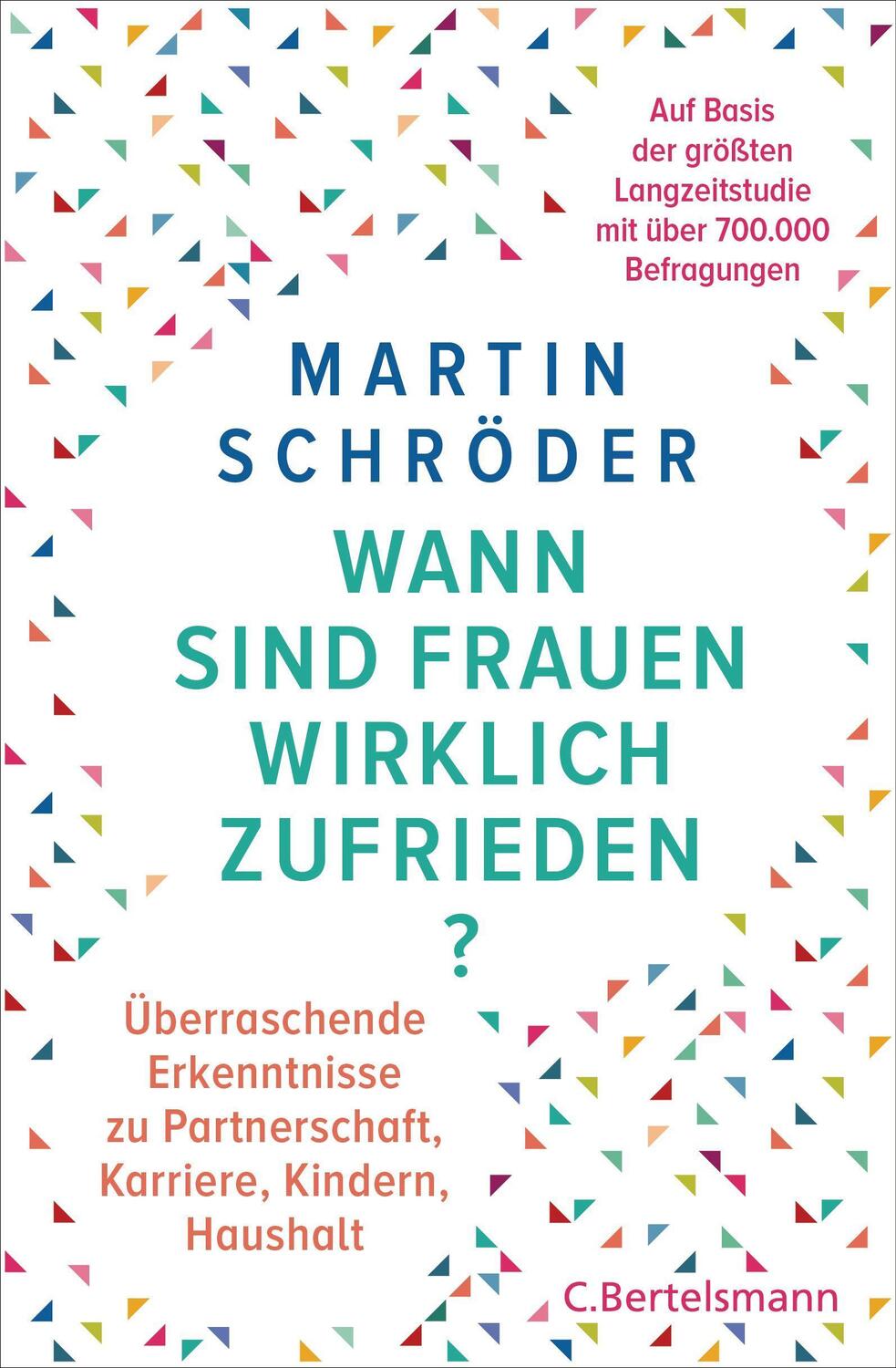 Cover: 9783570104644 | Wann sind Frauen wirklich zufrieden? | Martin Schröder | Taschenbuch