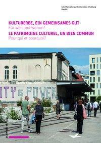 Cover: 9783796538339 | Kulturerbe, ein gemeinsames Gut / Le patrimoine culturel, un bien...