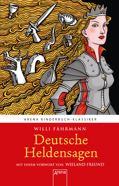 Cover: 9783401604015 | Deutsche Heldensagen | Willi Fährmann | Buch | 248 S. | Deutsch | 2018