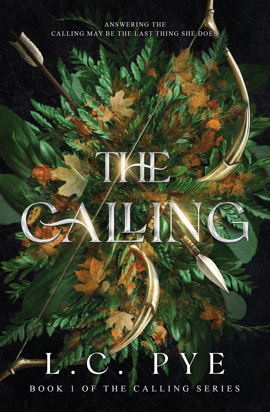 Cover: 9798987974605 | The Calling | A Slow Burn YA Dystopian Fantasy Novel | L. C. Pye