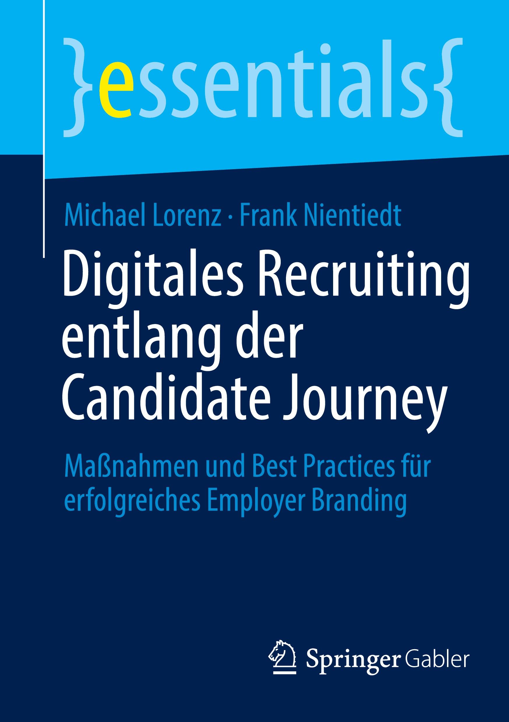 Cover: 9783662680957 | Digitales Recruiting entlang der Candidate Journey | Nientiedt (u. a.)