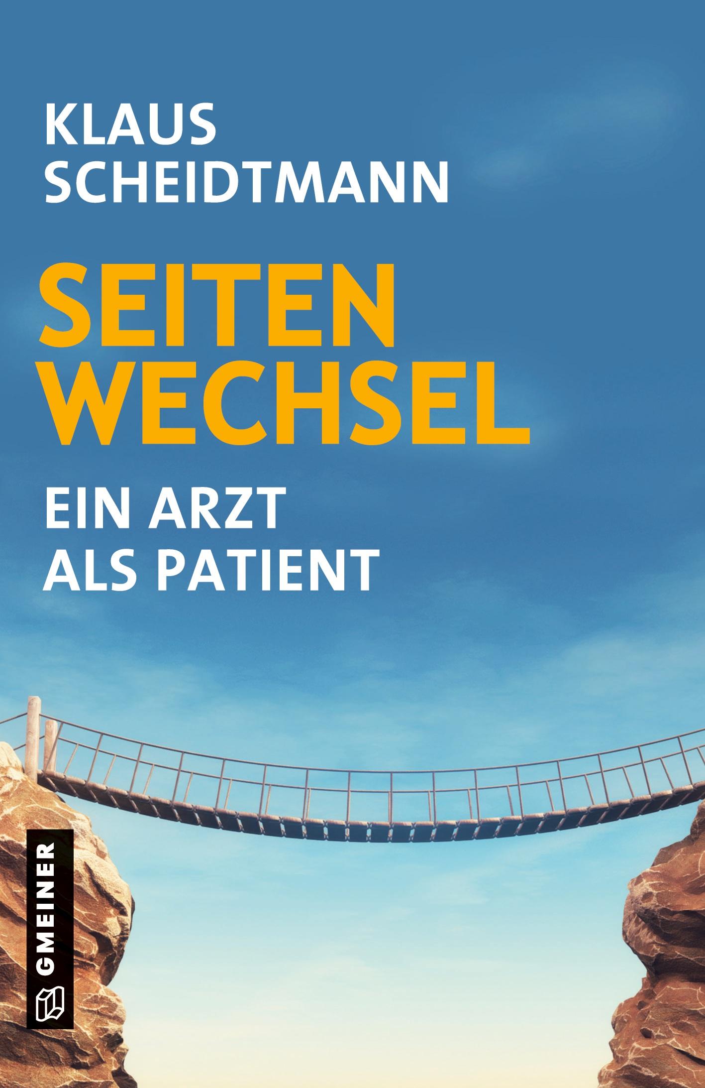 Cover: 9783839204399 | Seitenwechsel | Ein Arzt als Patient | Klaus Scheidtmann | Buch | 2022