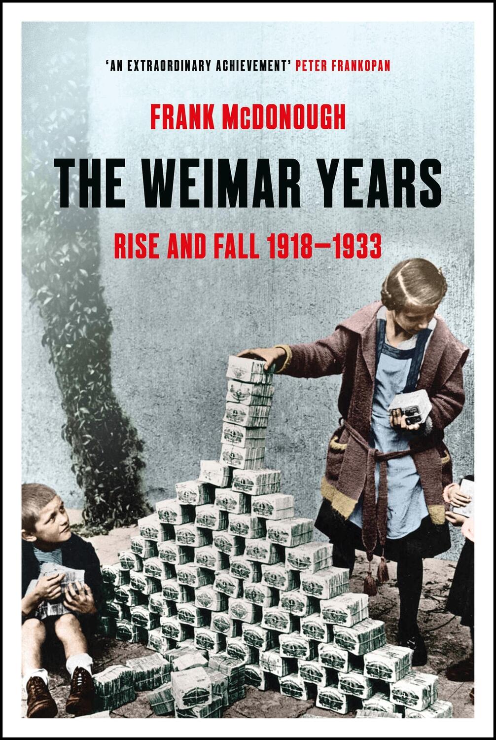 Cover: 9781803284781 | The Weimar Years | Rise and Fall 1918-1933 | Frank Mcdonough | Buch