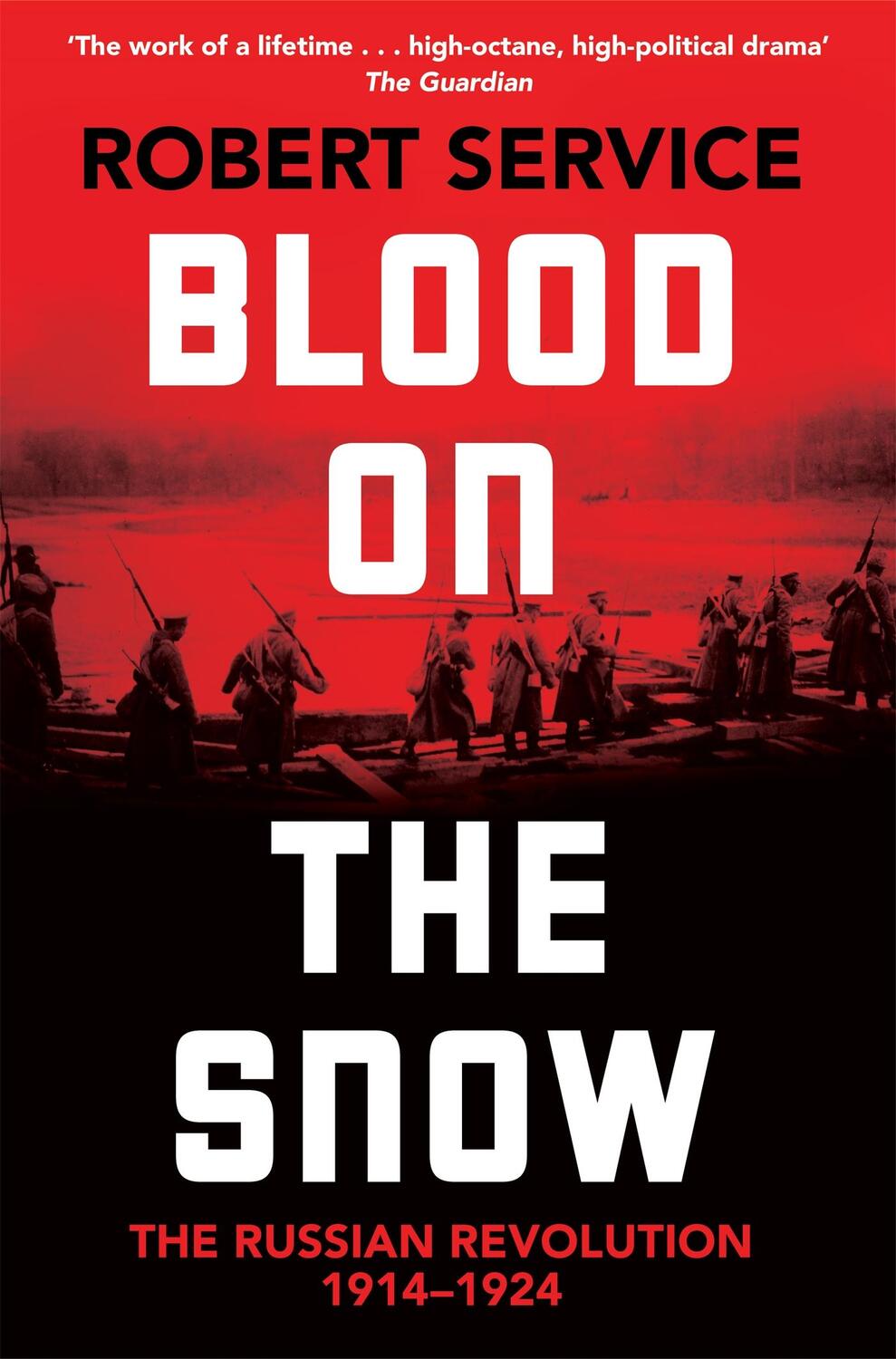 Cover: 9781529065855 | Blood on the Snow | The Russian Revolution 1914-1924 | Robert Service