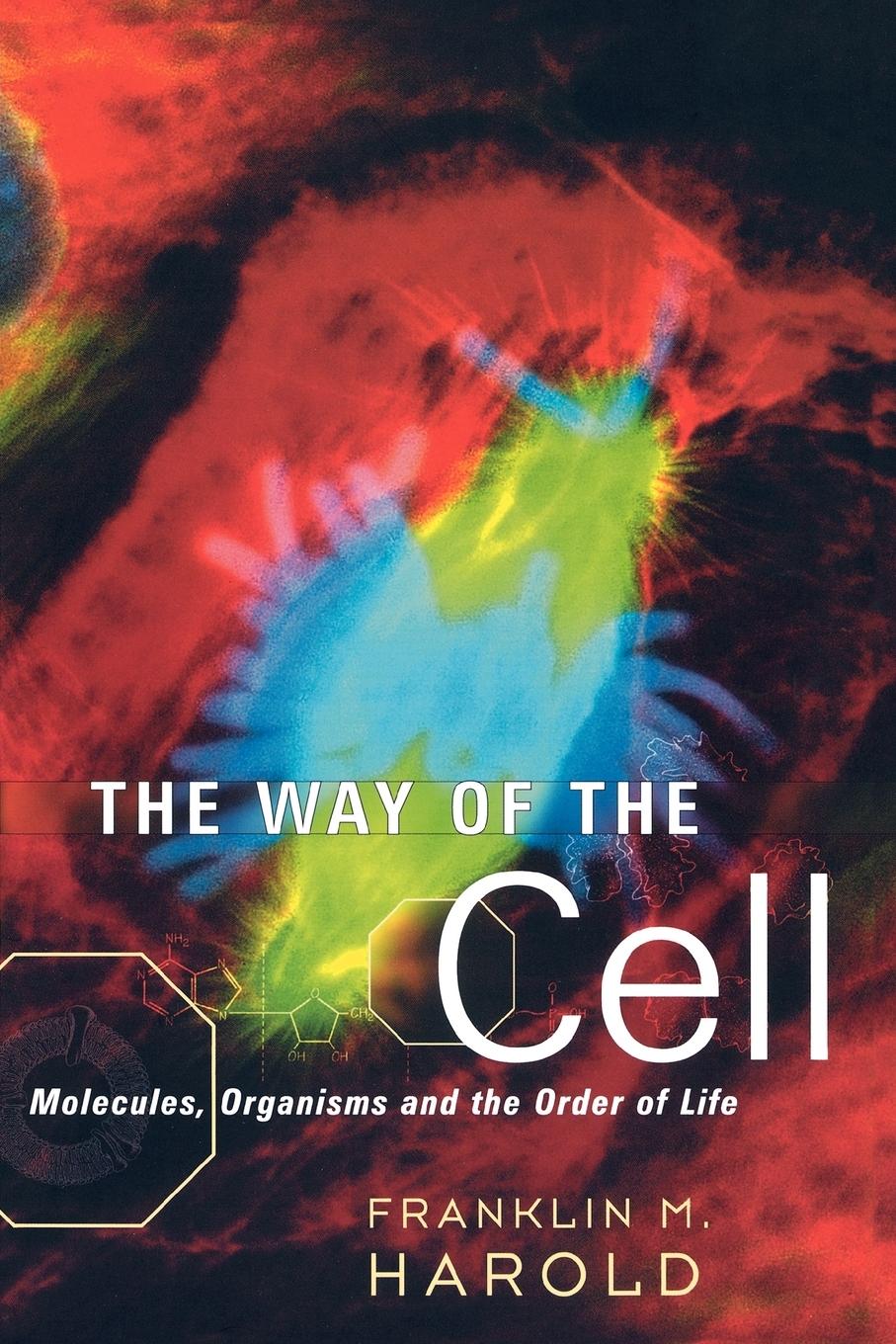 Cover: 9780195163384 | The Way of the Cell | Molecules, Organisms, and the Order of Life