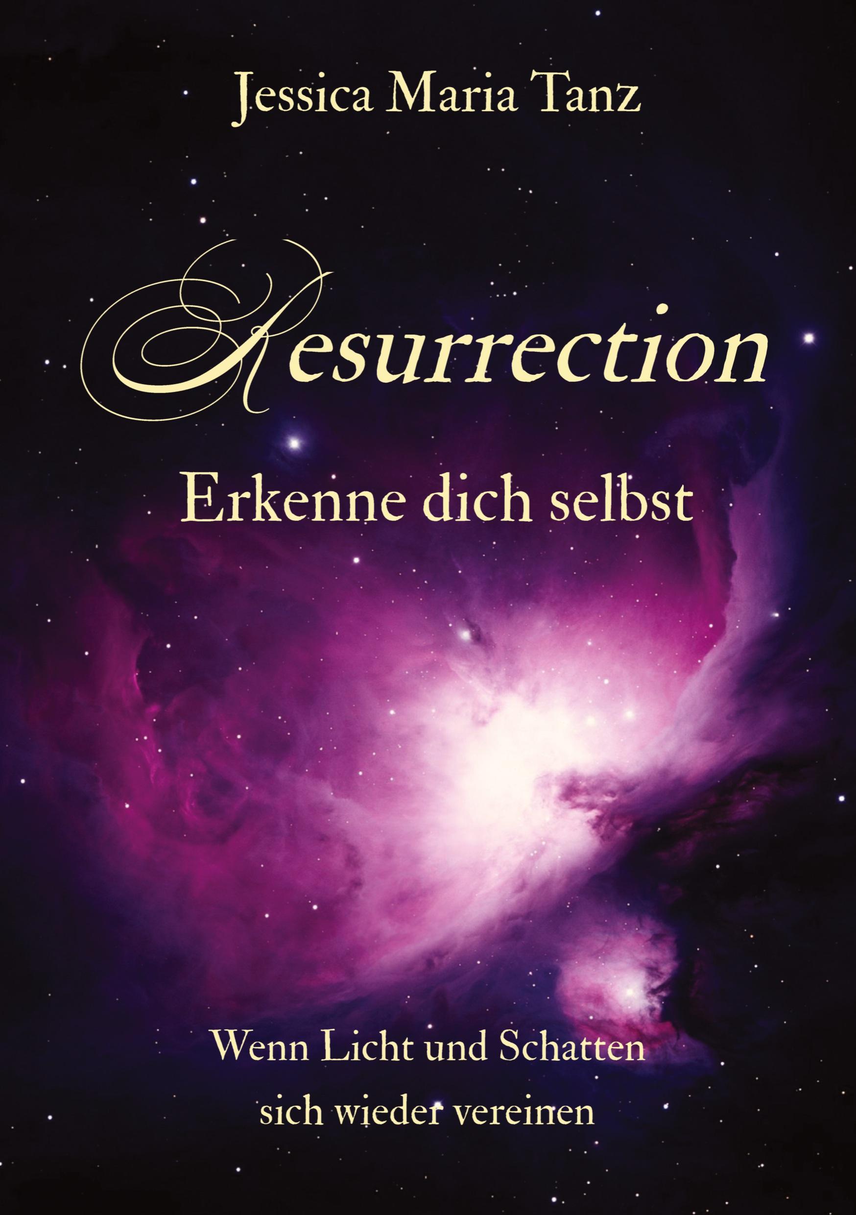 Cover: 9783384209337 | Resurrection | Erkenne dich selbst | Jessica Maria Tanz | Taschenbuch