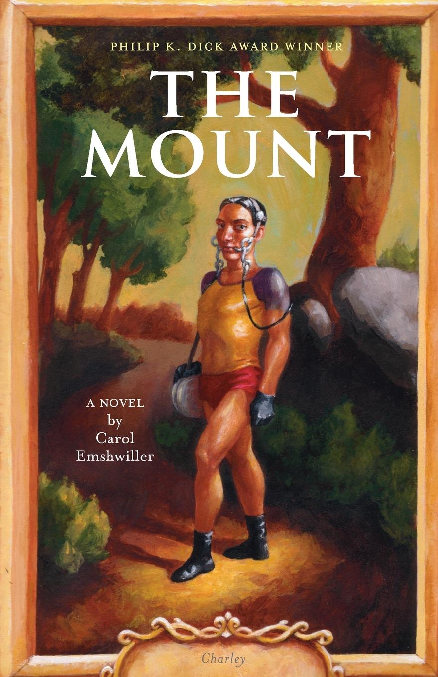 Cover: 9781931520034 | The Mount | A Novel | Carol Emshwiller | Taschenbuch | Englisch | 2002