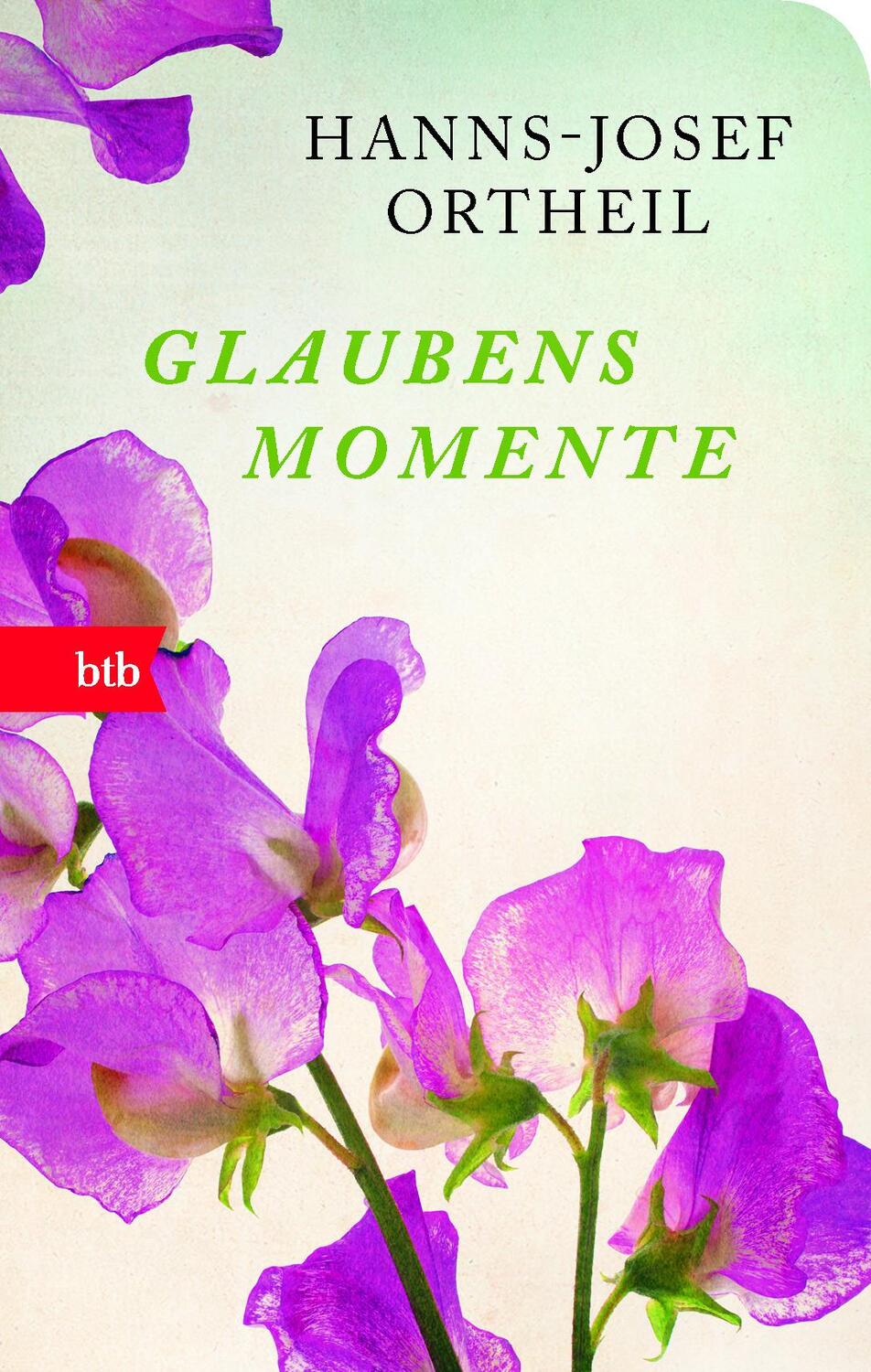 Cover: 9783442714124 | Glaubensmomente | Hanns-Josef Ortheil | Buch | 280 S. | Deutsch | 2016