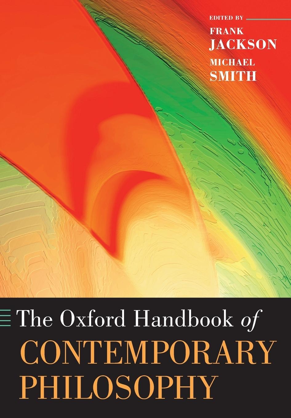 Cover: 9780199234769 | The Oxford Handbook of Contemporary Philosophy | Michael Smith | Buch