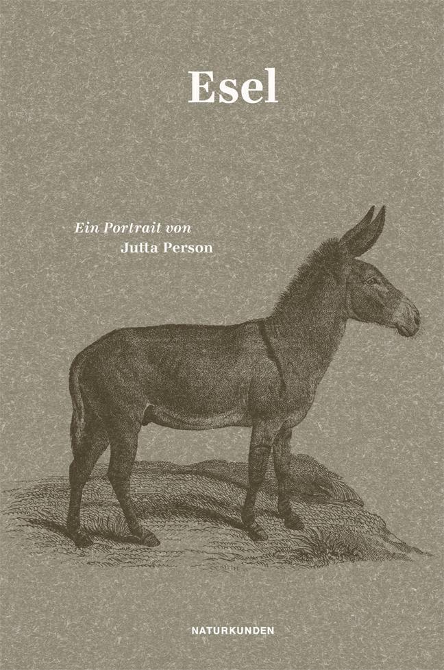 Cover: 9783882210781 | Esel | Ein Portrait | Jutta Person | Buch | Naturkunden | 148 S.