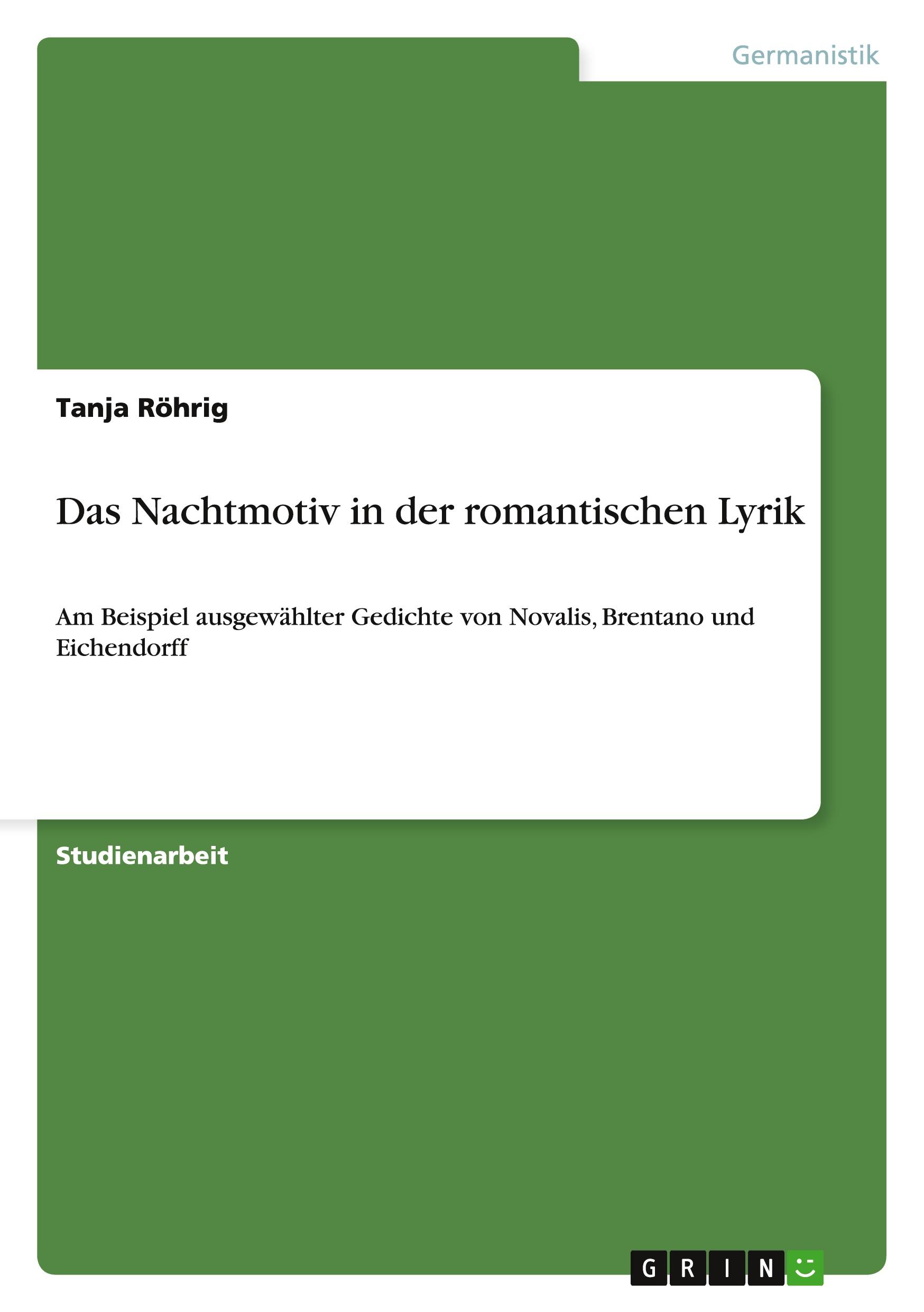 Cover: 9783656463122 | Das Nachtmotiv in der romantischen Lyrik | Tanja Röhrig | Taschenbuch