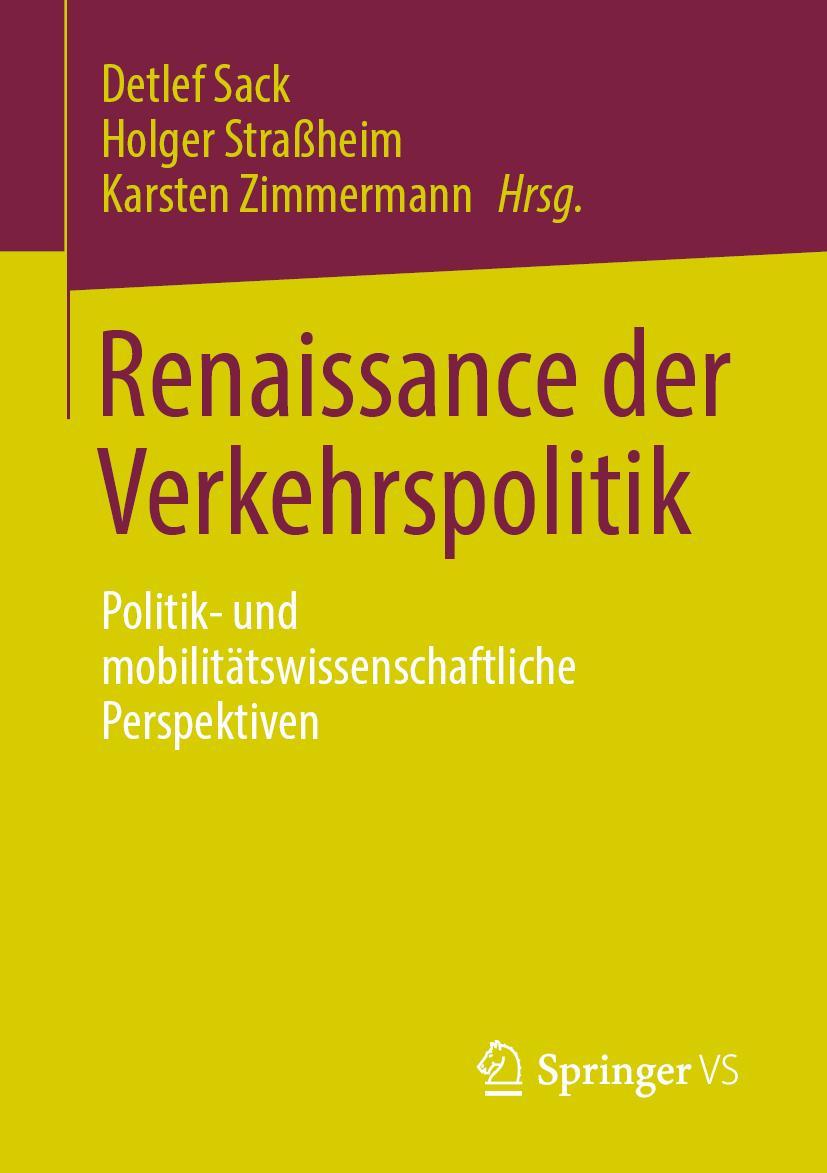 Cover: 9783658388317 | Renaissance der Verkehrspolitik | Detlef Sack (u. a.) | Taschenbuch