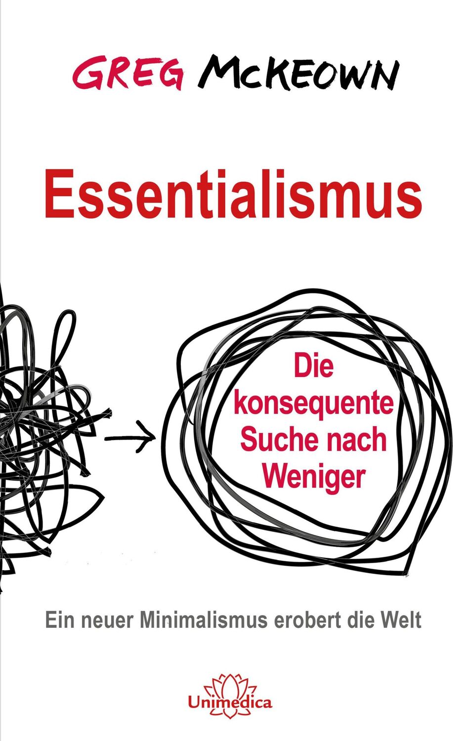 Cover: 9783962570378 | Essentialismus | Greg Mckeown | Taschenbuch | 304 S. | Deutsch | 2018