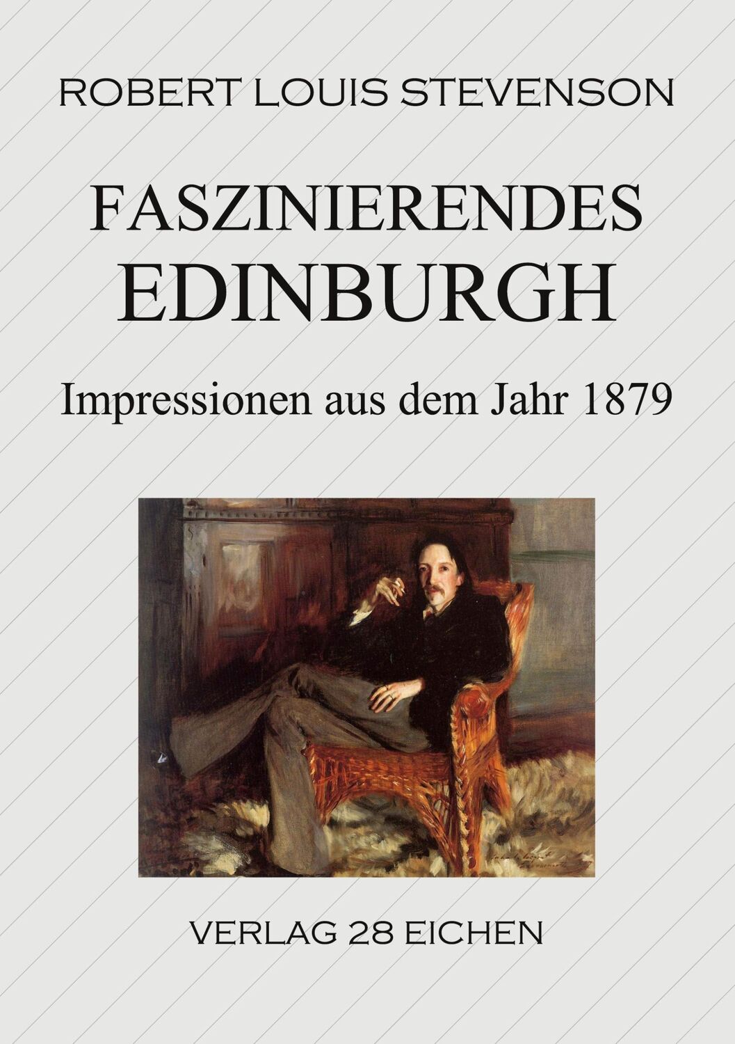 Cover: 9783960271239 | Faszinierendes Edinburgh | Impressionen aus dem Jahre 1879 | Stevenson