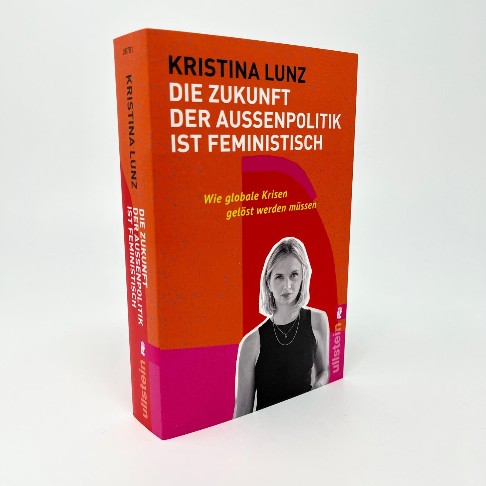 Bild: 9783548067810 | Die Zukunft der Außenpolitik ist feministisch | Kristina Lunz | Buch