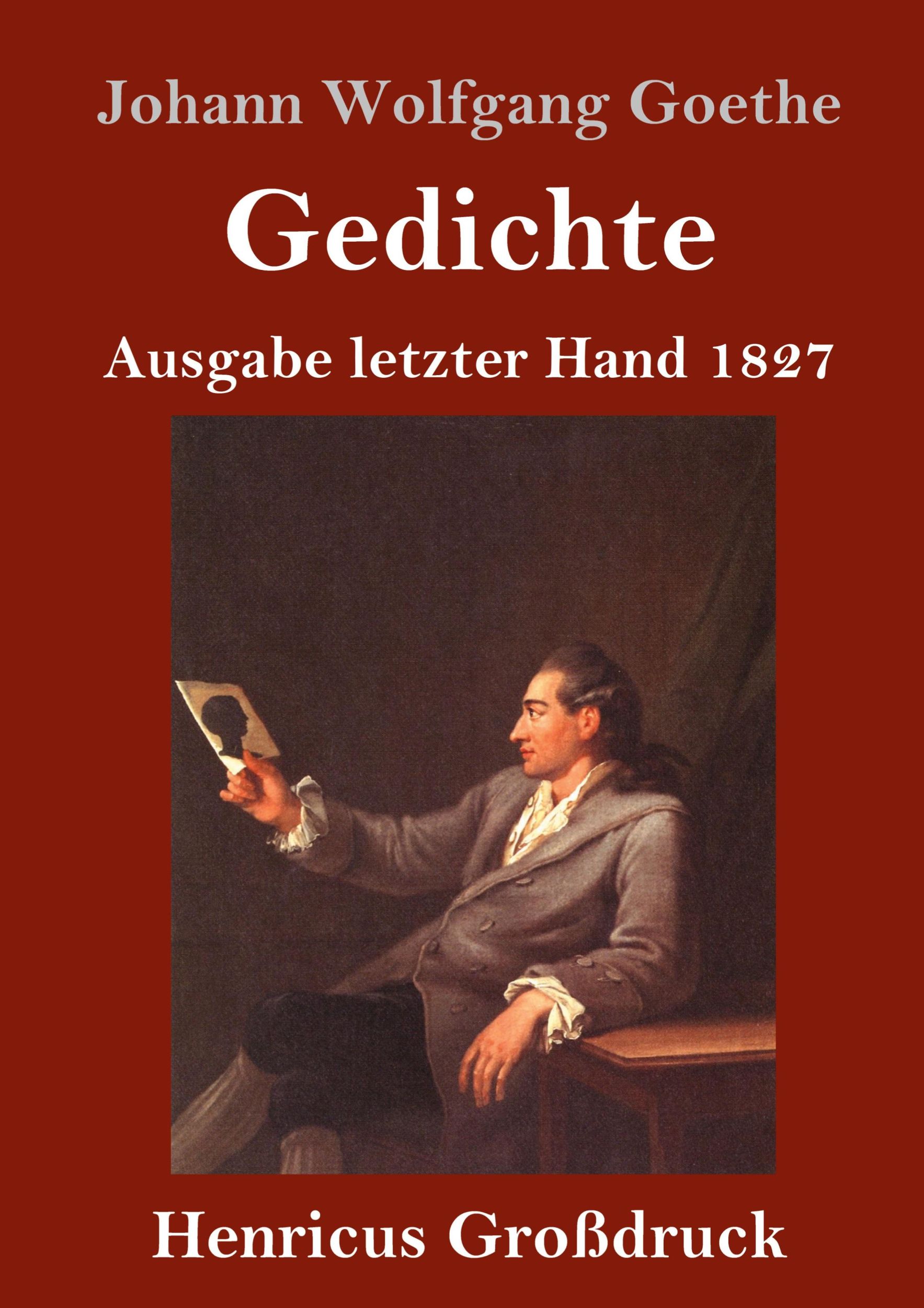 Cover: 9783847829997 | Gedichte (Großdruck) | Ausgabe letzter Hand 1827 | Goethe | Buch