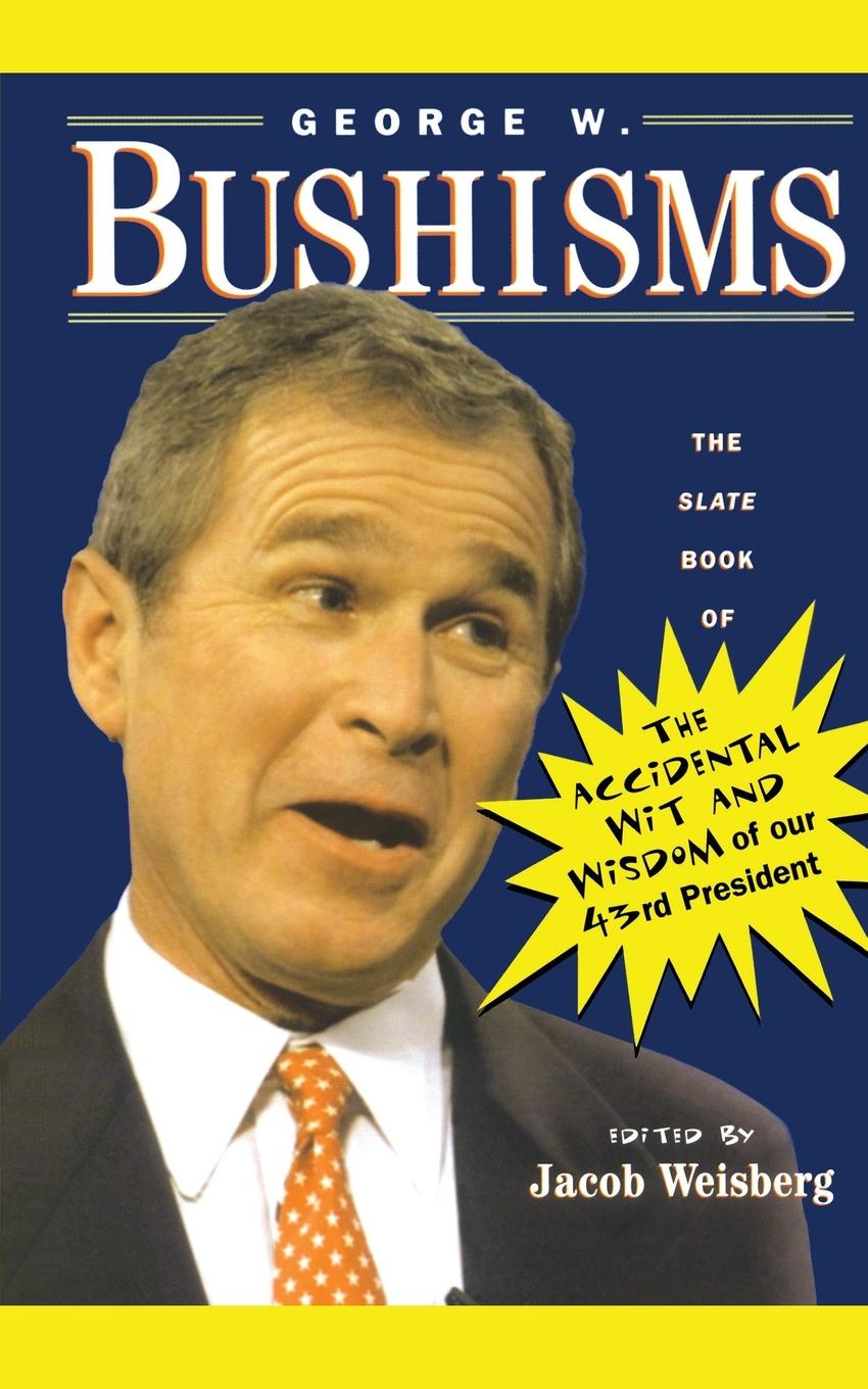 Cover: 9780743222228 | George W. Bushisms | George W. Bush | Taschenbuch | Paperback | 2001