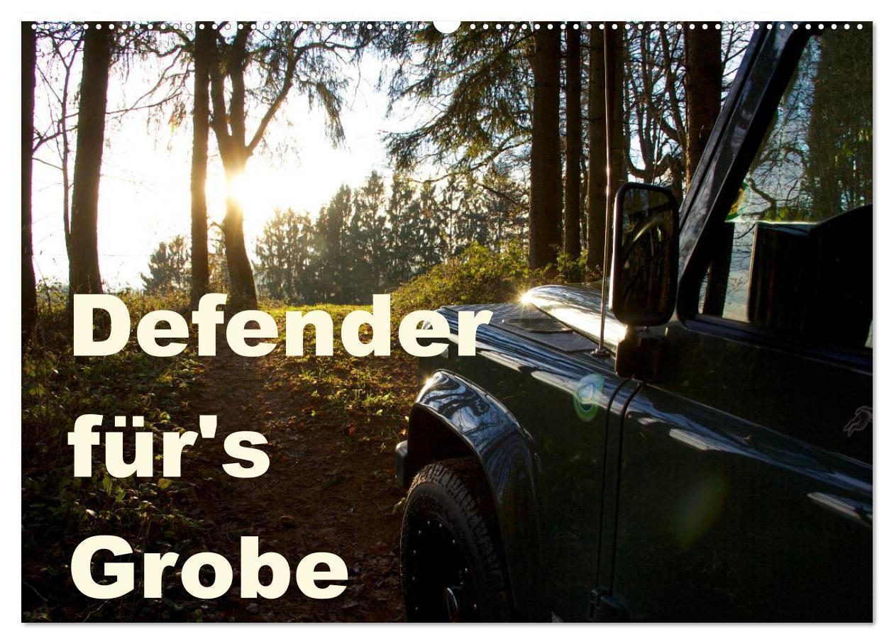 Cover: 9783435505555 | Defender für's Grobe (Wandkalender 2025 DIN A2 quer), CALVENDO...