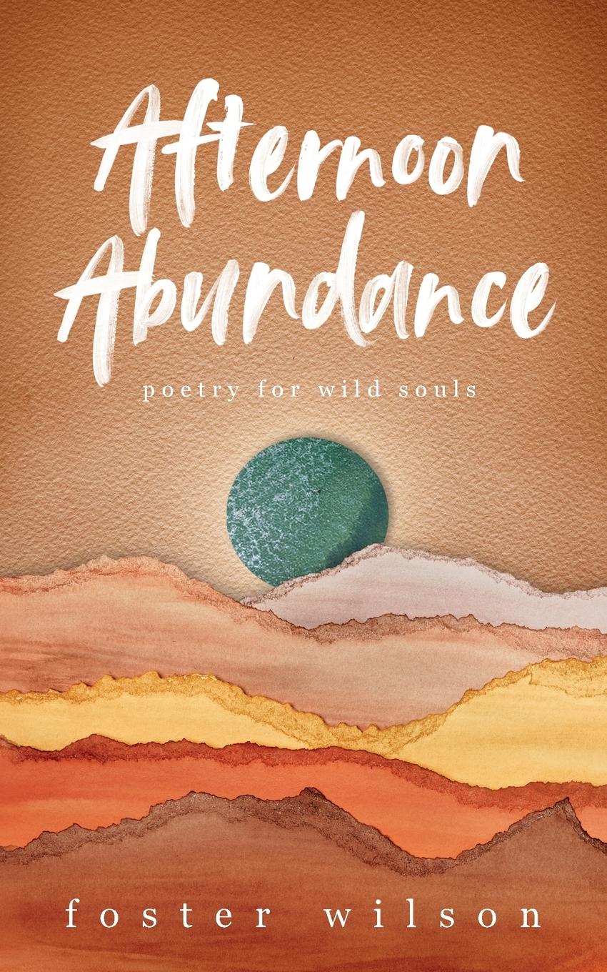 Cover: 9798991035804 | Afternoon Abundance | Foster Wilson | Taschenbuch | Englisch | 2024