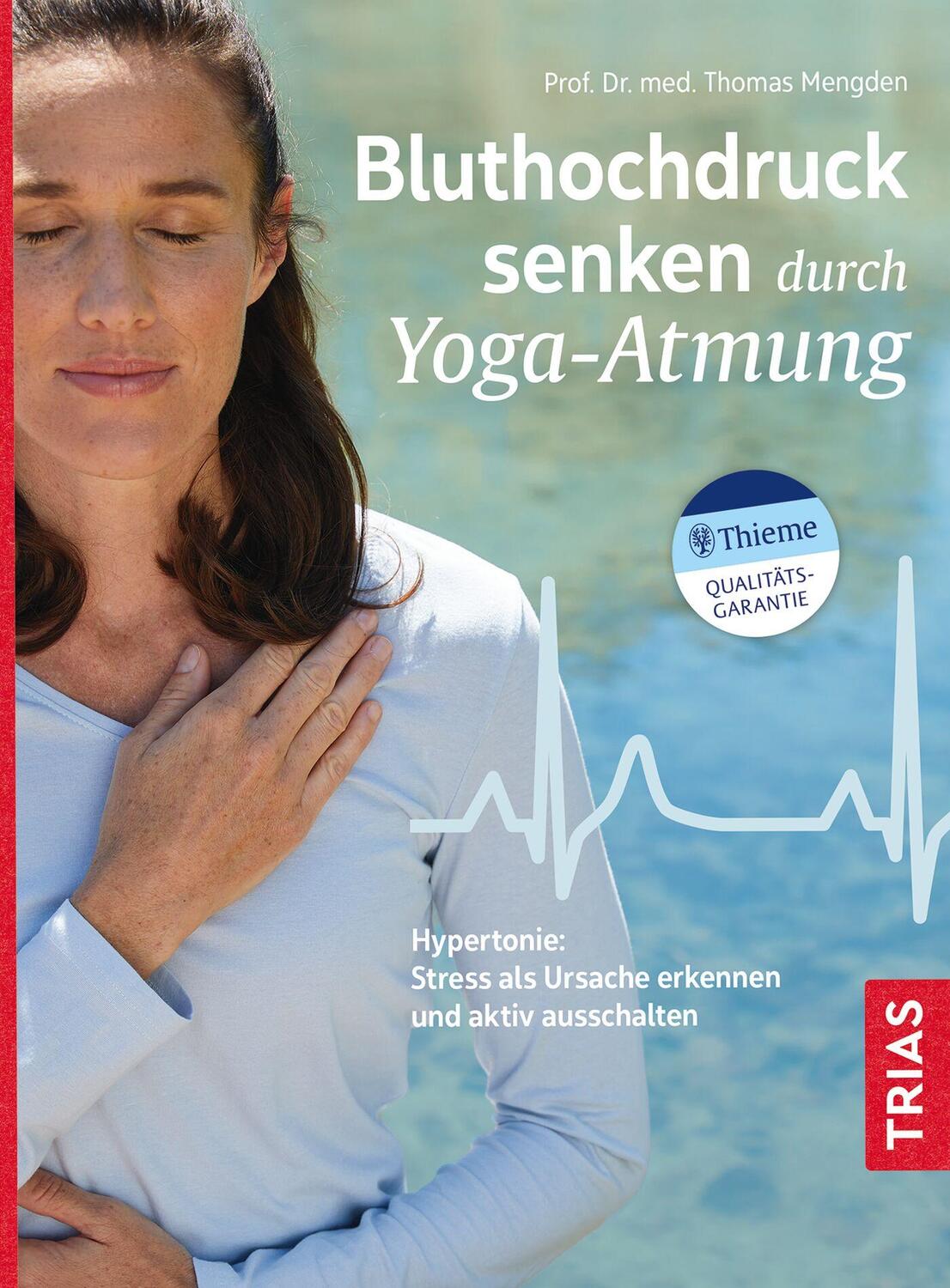 Cover: 9783432117072 | Bluthochdruck senken durch Yoga-Atmung | Thomas Mengden | Taschenbuch