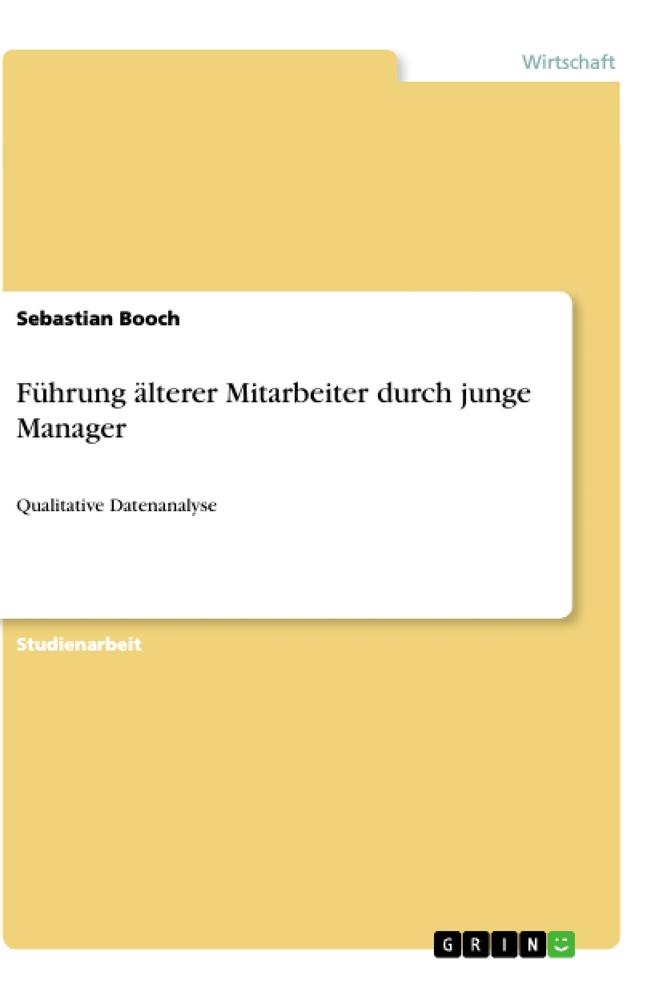 Cover: 9783668993907 | Führung älterer Mitarbeiter durch junge Manager | Sebastian Booch