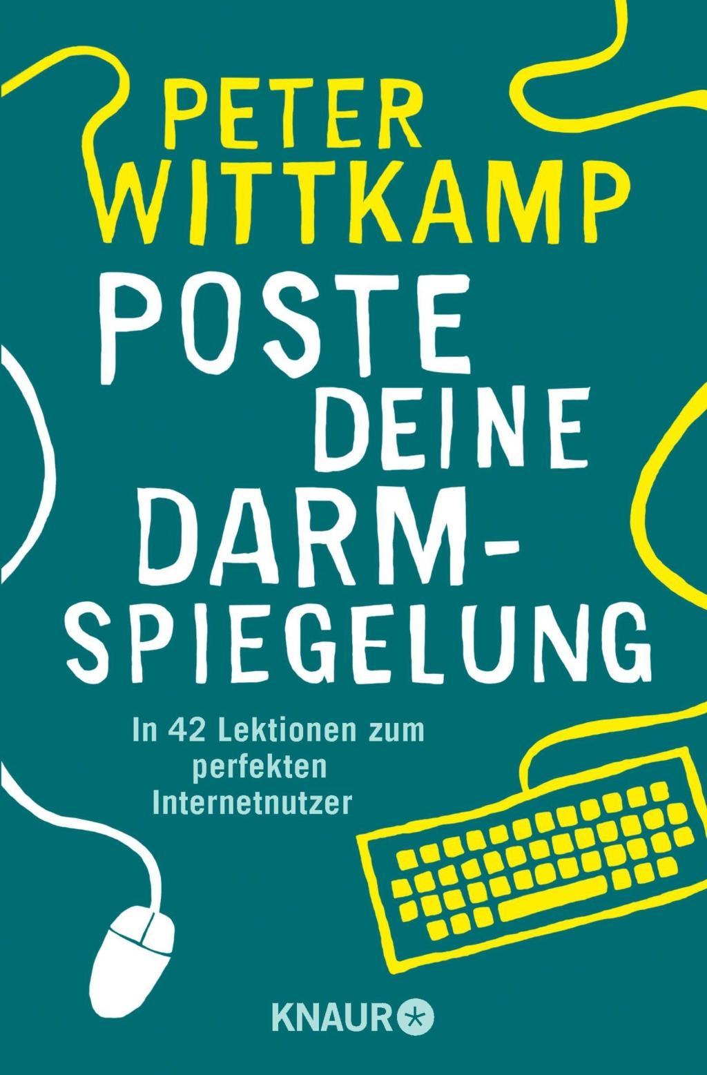 Cover: 9783426787779 | Poste deine Darmspiegelung | Peter Wittkamp | Taschenbuch | 176 S.