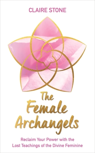 Cover: 9781788173629 | The Female Archangels | Claire Stone | Taschenbuch | Englisch | 2020