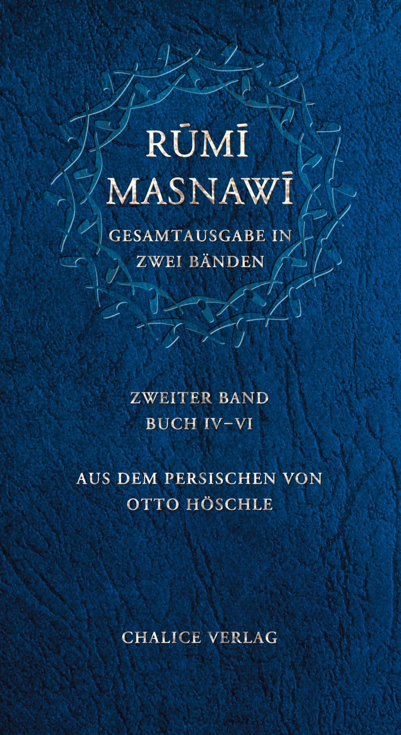 Cover: 9783942914529 | Masnawi -- Gesamtausgabe in zwei Bänden. Zweiter Band -- Buch IV-VI