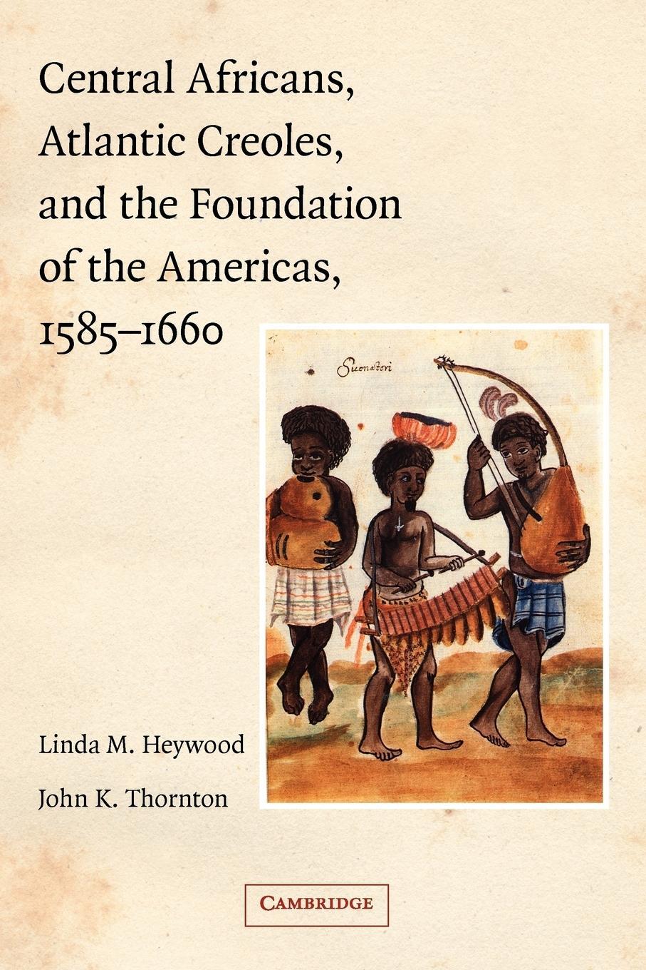 Cover: 9780521779227 | Central Africans, Atlantic Creoles, and the Foundation of the...