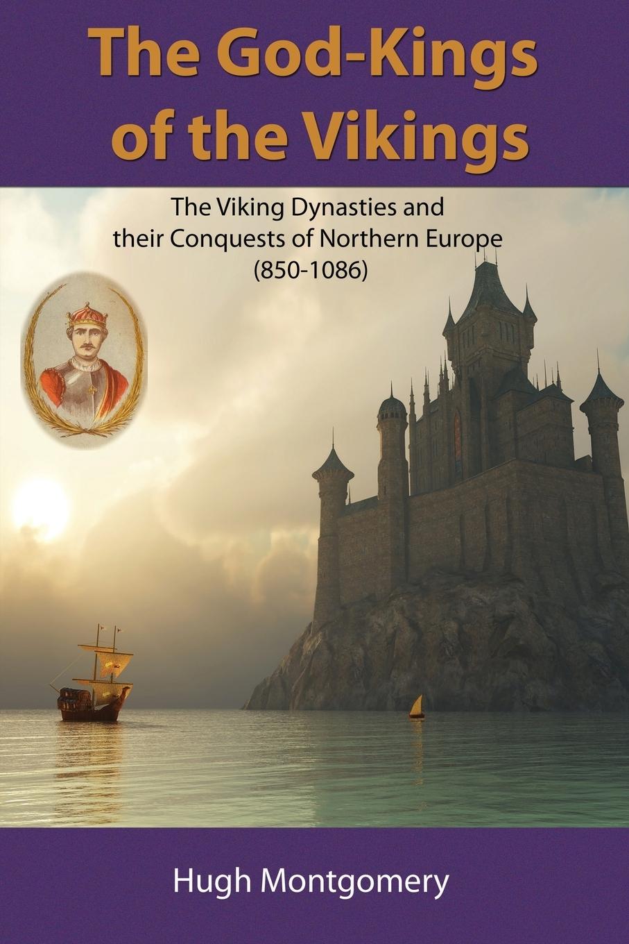 Cover: 9781585091249 | The God-Kings of the Vikings | Hugh Montgomery | Taschenbuch | 2010