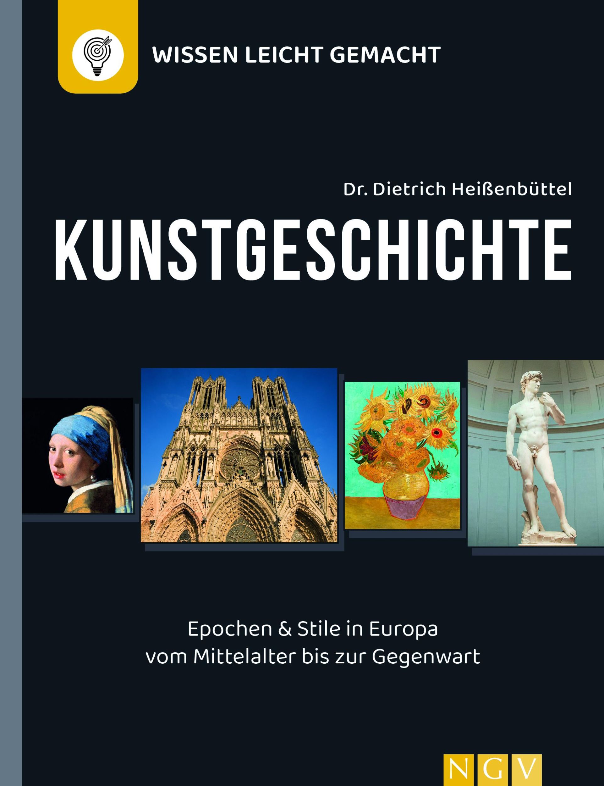 Cover: 9783625196068 | Kunstgeschichte - Wissen leicht gemacht | Dietrich Heißenbüttel | Buch