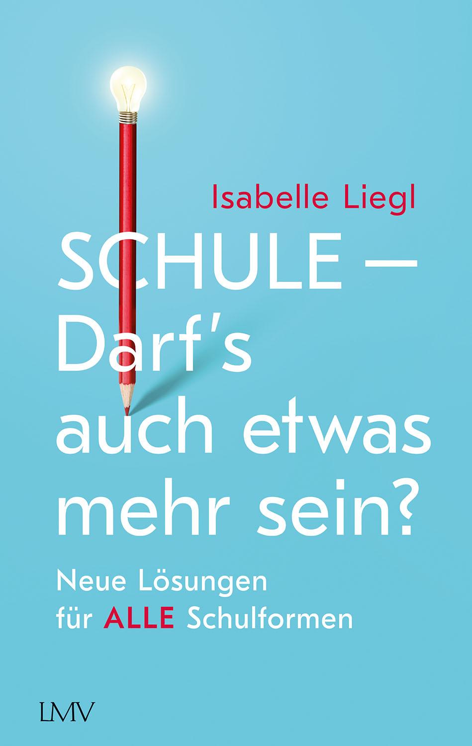 Cover: 9783784435831 | Schule - Darf's auch etwas mehr sein? | Isabelle Liegl | Taschenbuch