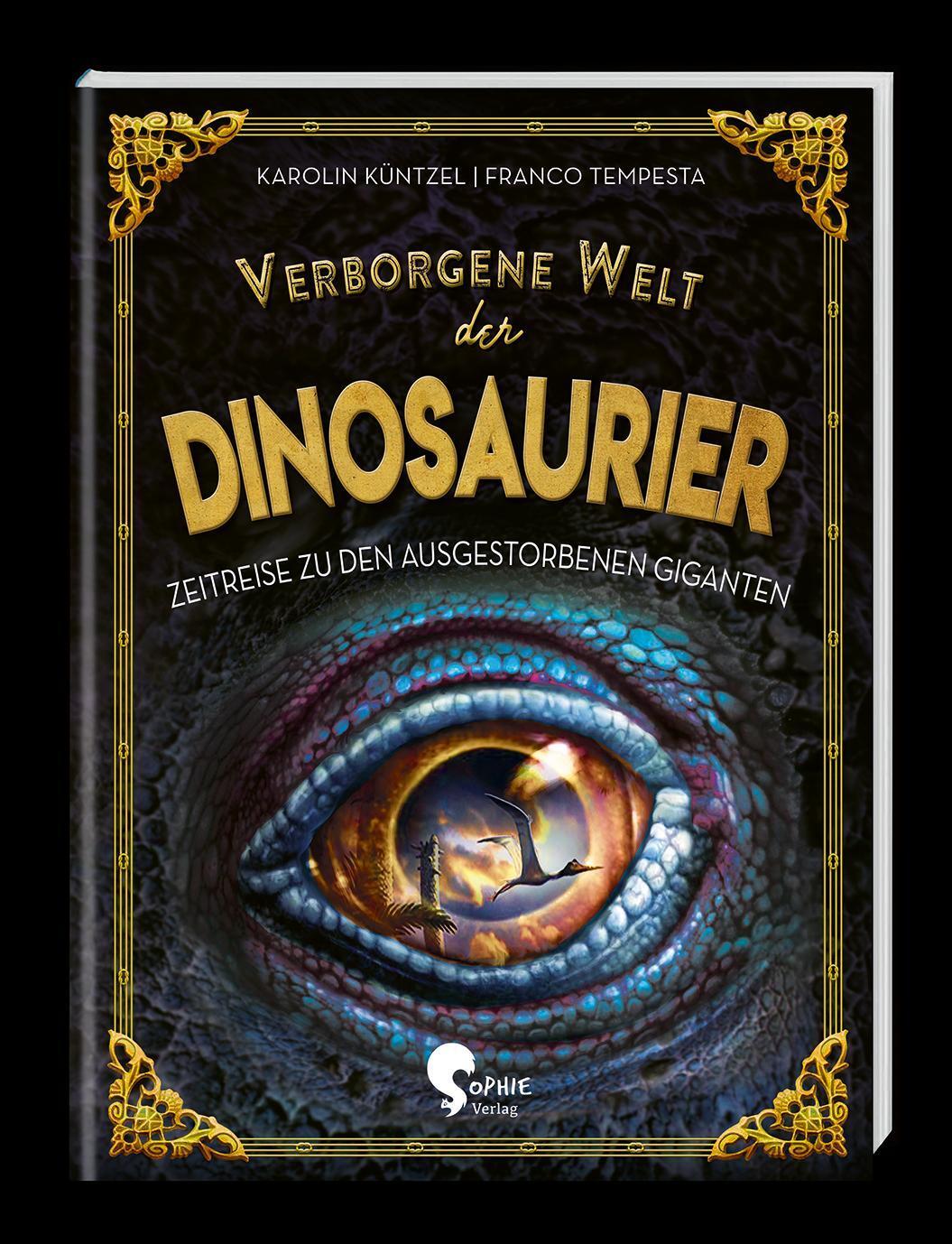 Cover: 9783968080000 | Verborgene Welt der Dinosaurier | Karolin Küntzel | Buch | 96 S.